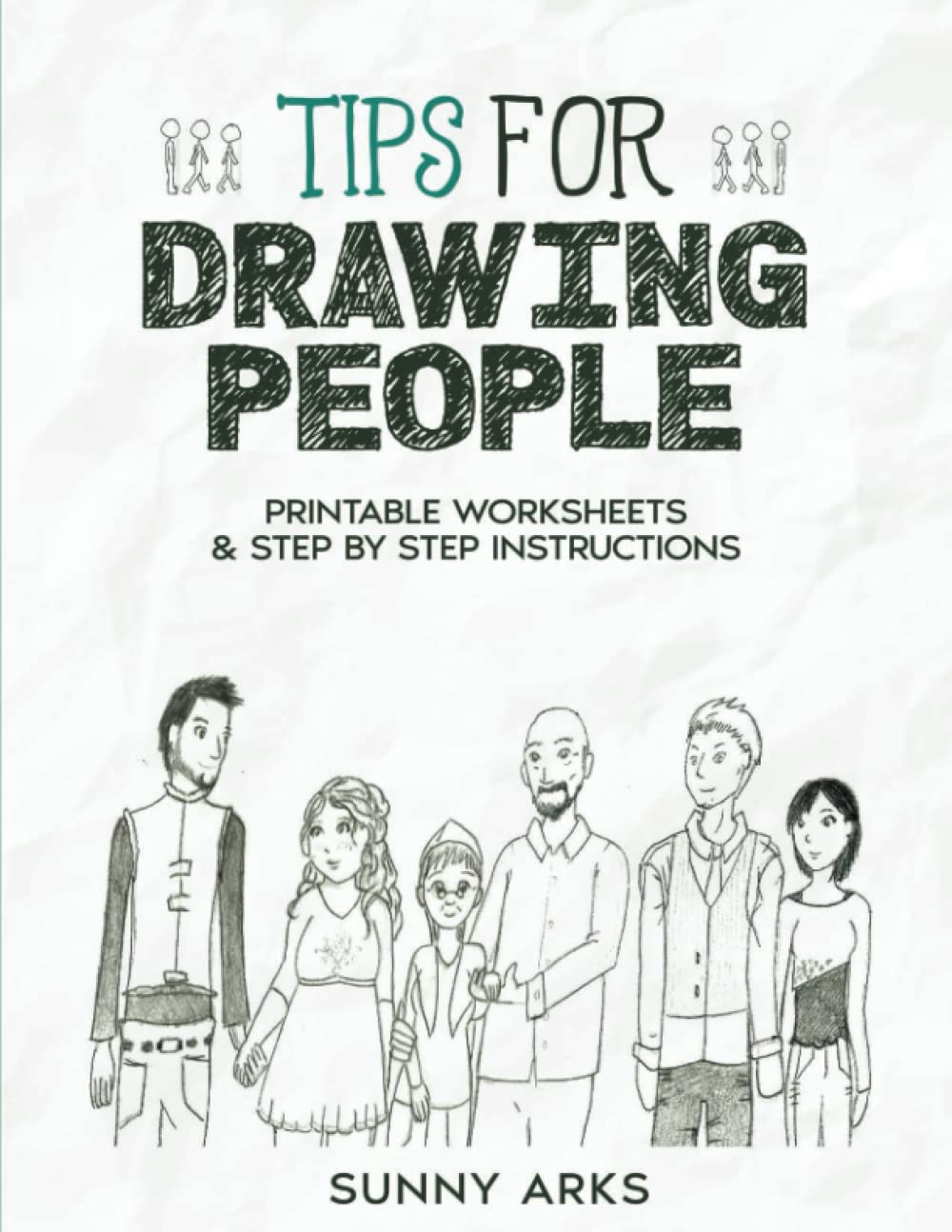 TIPS FOR DRAWING PEOPLE: Printable Worksheets & Step by Step Instructions