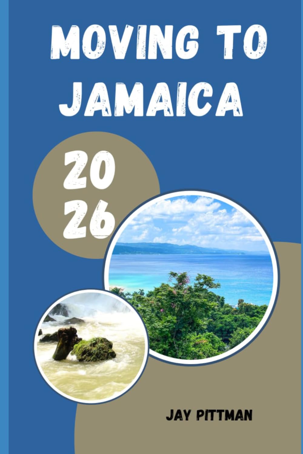 MOVING TO JAMAICA 2026: From Dream to Reality: Planning a Smooth and Successful Move to Jamaica in 2026