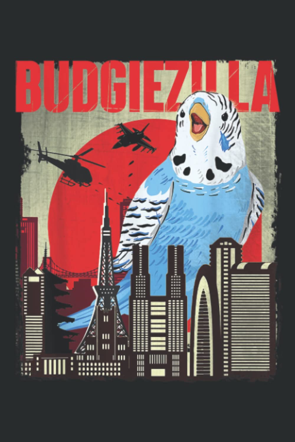 Budgiezilla Parakeet Budgie Budgerigar Bird Lover: Lined For Memo Diary Journal, Perfect for School, Office & Home - 6" x 9", 100 Pages