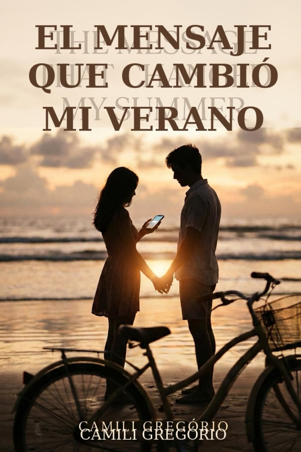 El Mensaje Que Cambió Mi Verano: Un simple mensaje puede cambiarlo todo entre dos corazones.