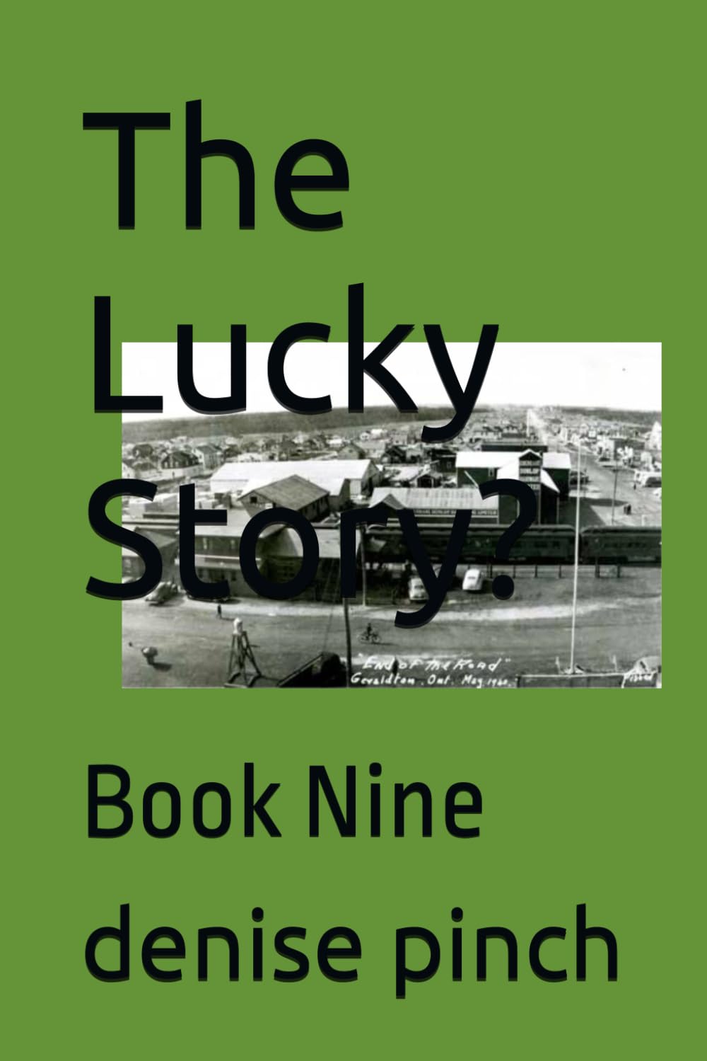 The Lucky Story?: Book Nine