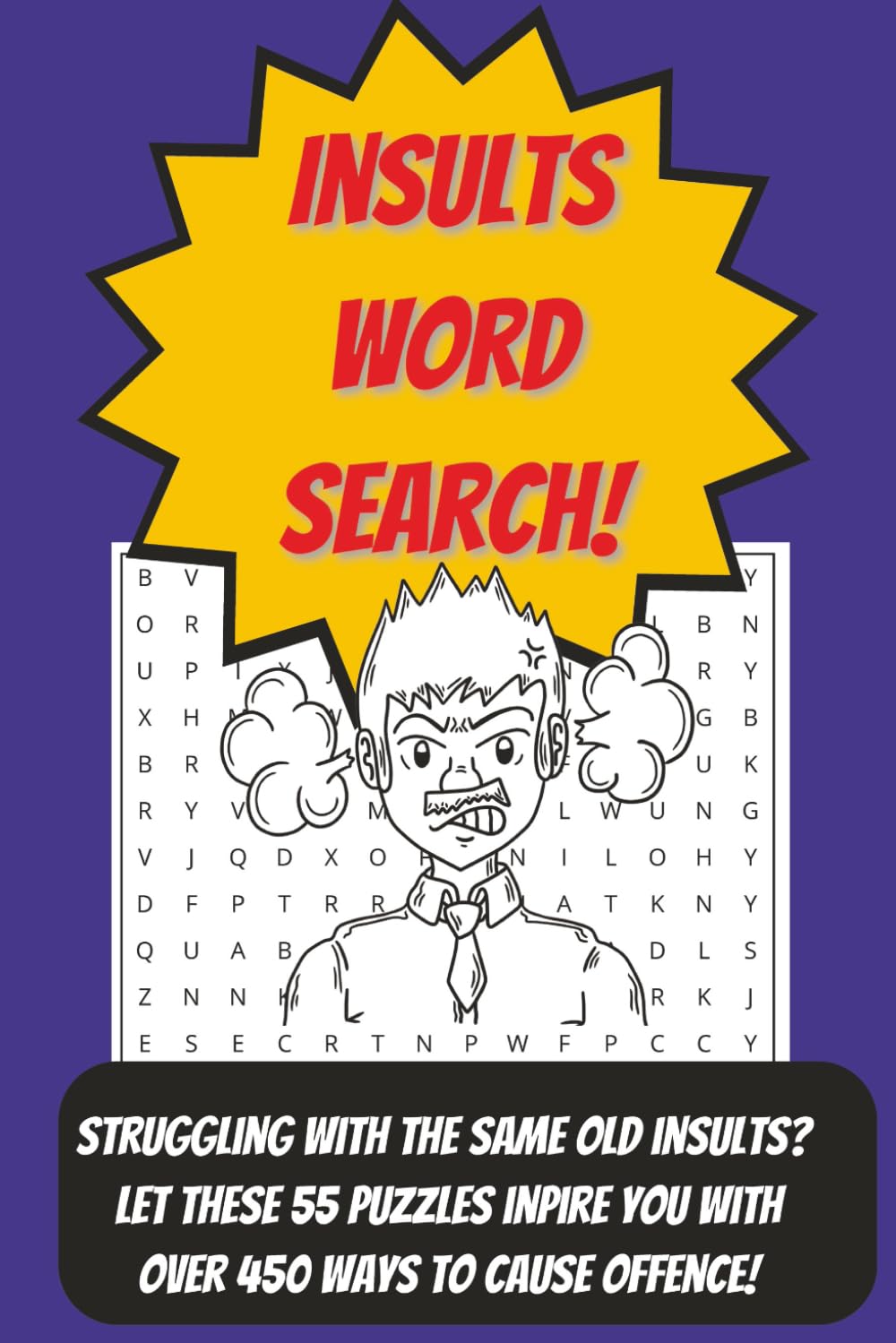 Word Search Insults, offend, funny word search, quirky word search, unusual, different: Insults, offence, word search funny, for adults, easy to read ... in back, relaxation, perfect gift for adult