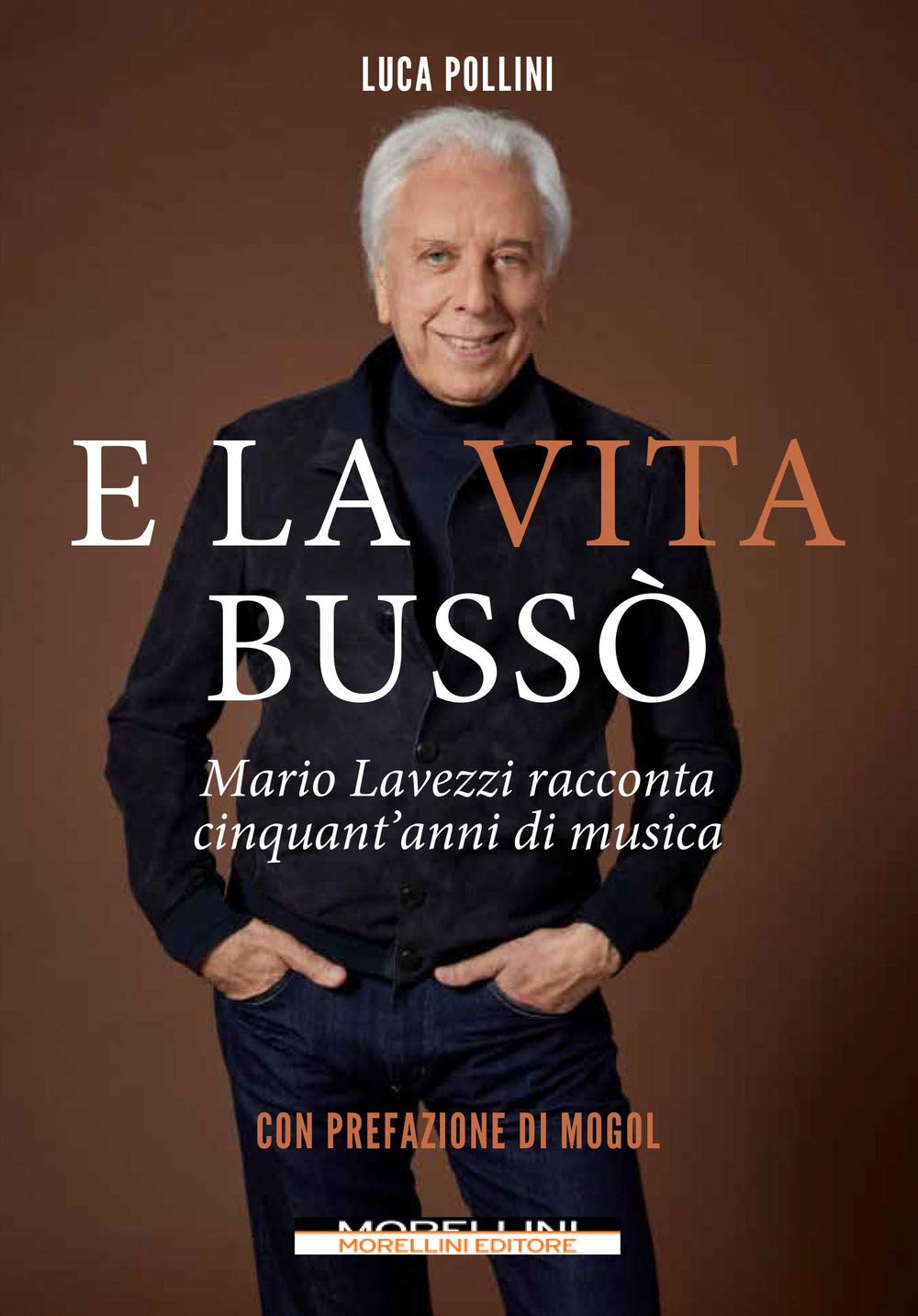 E La Vita Bussò. Mario Lavezzi Racconta Cinquant'anni Di Musica - 4