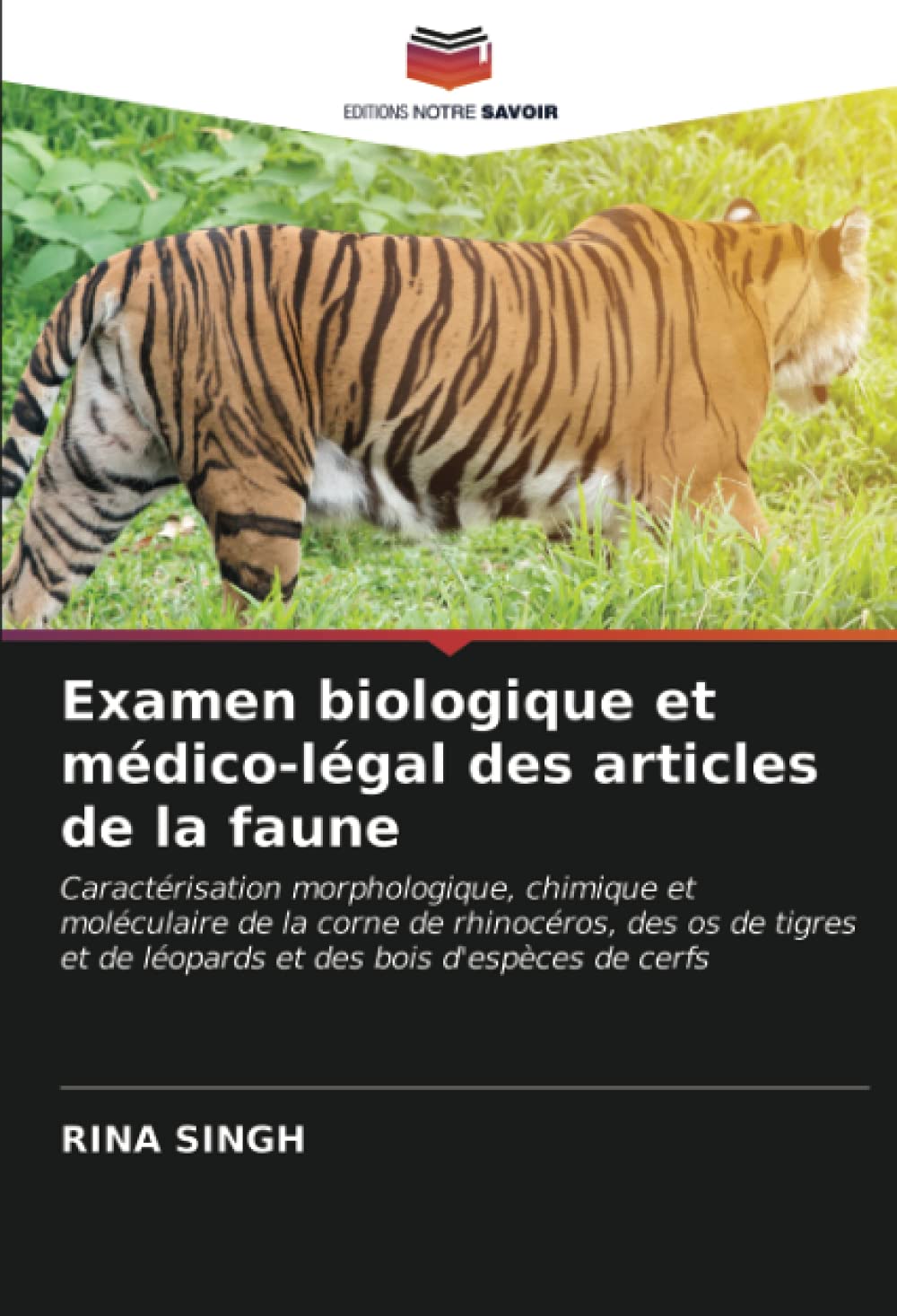 Examen biologique et medico-legal des articles de la faune (French Edition)