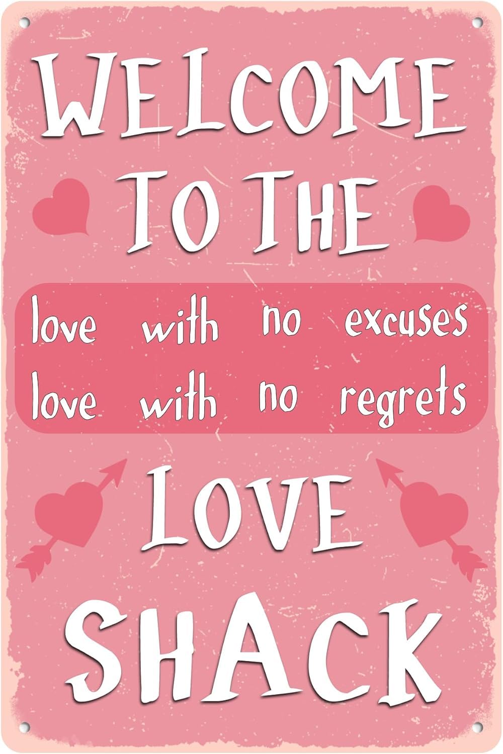 SMAZDFXX Welcome To The Love Shack Tin Sign With No Excuses Regrets Chic Vintage Funny Valentine's Day Metal Signs Artistic Decorations Poster For Home Bedroom 5.5"x8"