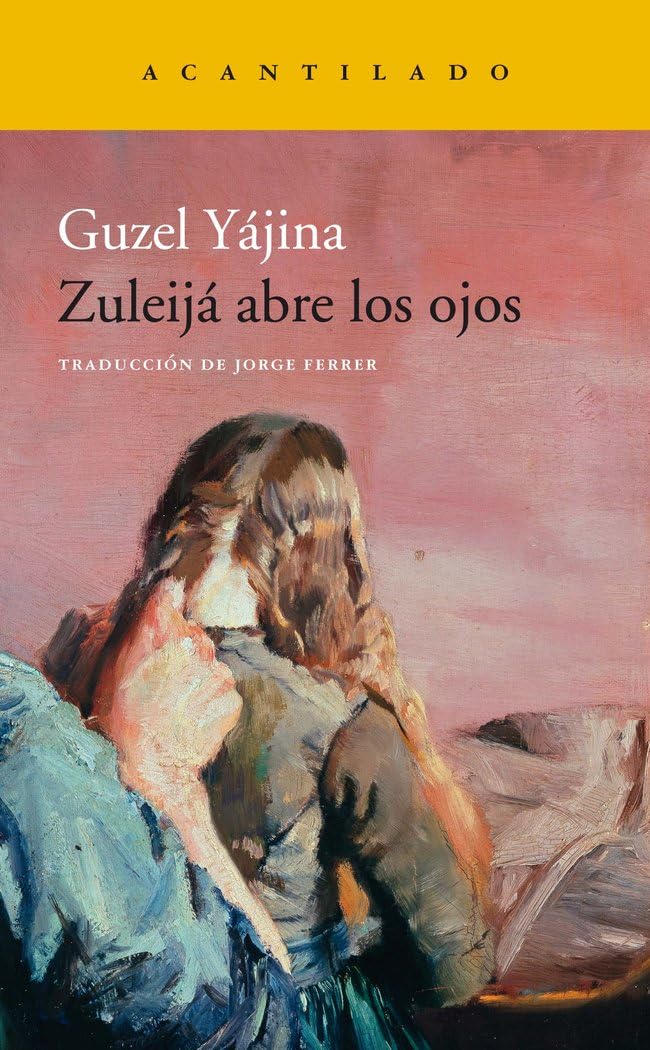 Zuleijá abre los ojos, de Guzel Yájina