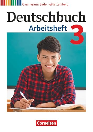 Deutschbuch Gymnasium - Baden-Württemberg - Bildungsplan 2016 - Band 3: 7. Schuljahr: Arbeitsheft mit Lösungen