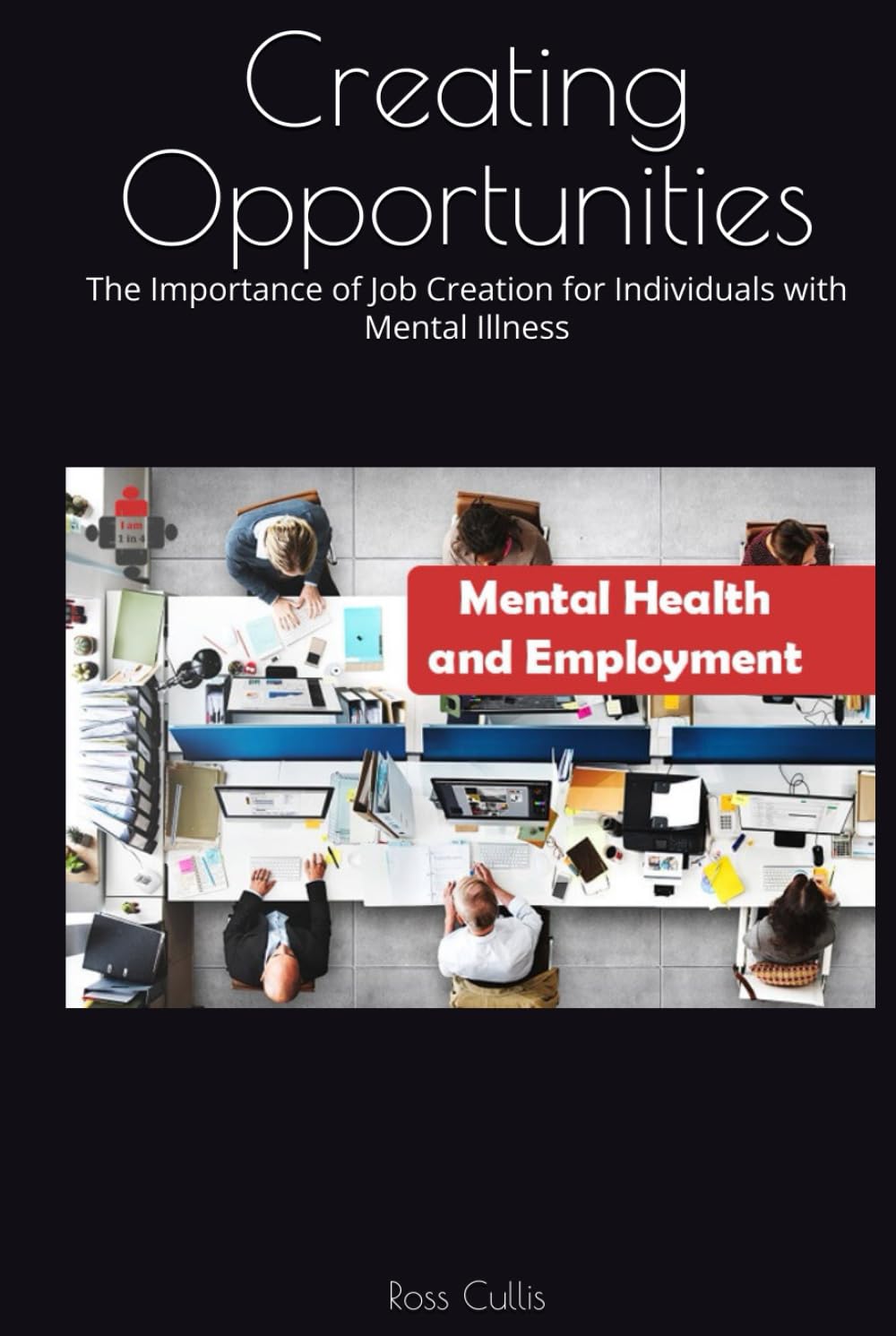 Creating Opportunities: The Importance of Job Creation for Individuals with Mental Illness
