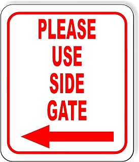 Please Use Side Gate Left Arrow Aluminum Composite Sign - Signs for Outdoor Gate, Street Signs for Construction Site, Indoor Outdoor Signs for Home, Office - 8.5" x 10"