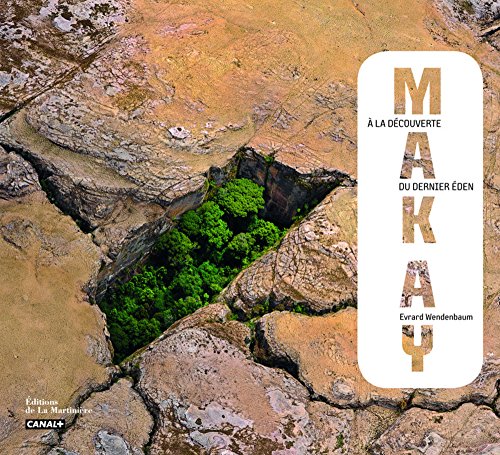 Makay: a la découverte du dernier Eden
