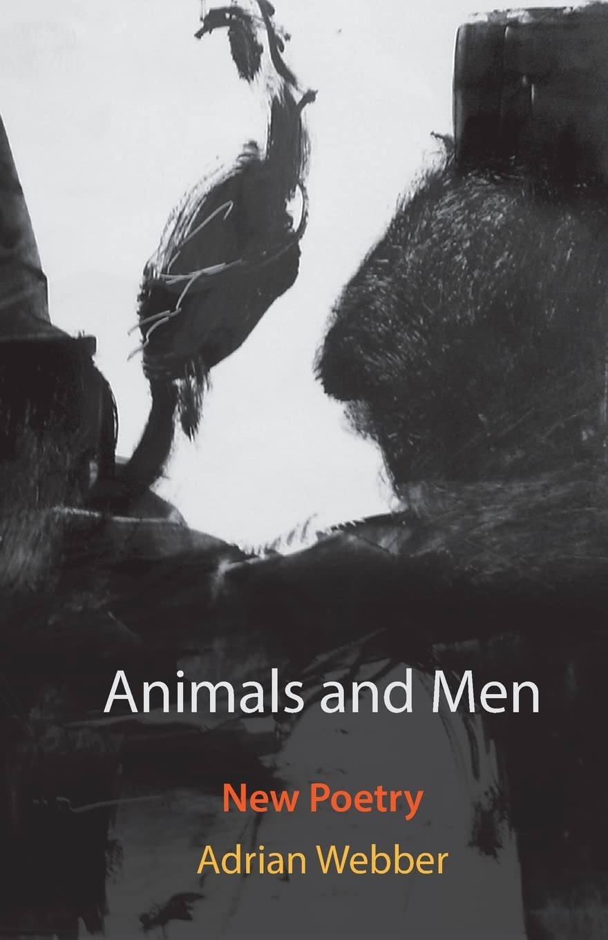 Animals and Men: New poetry