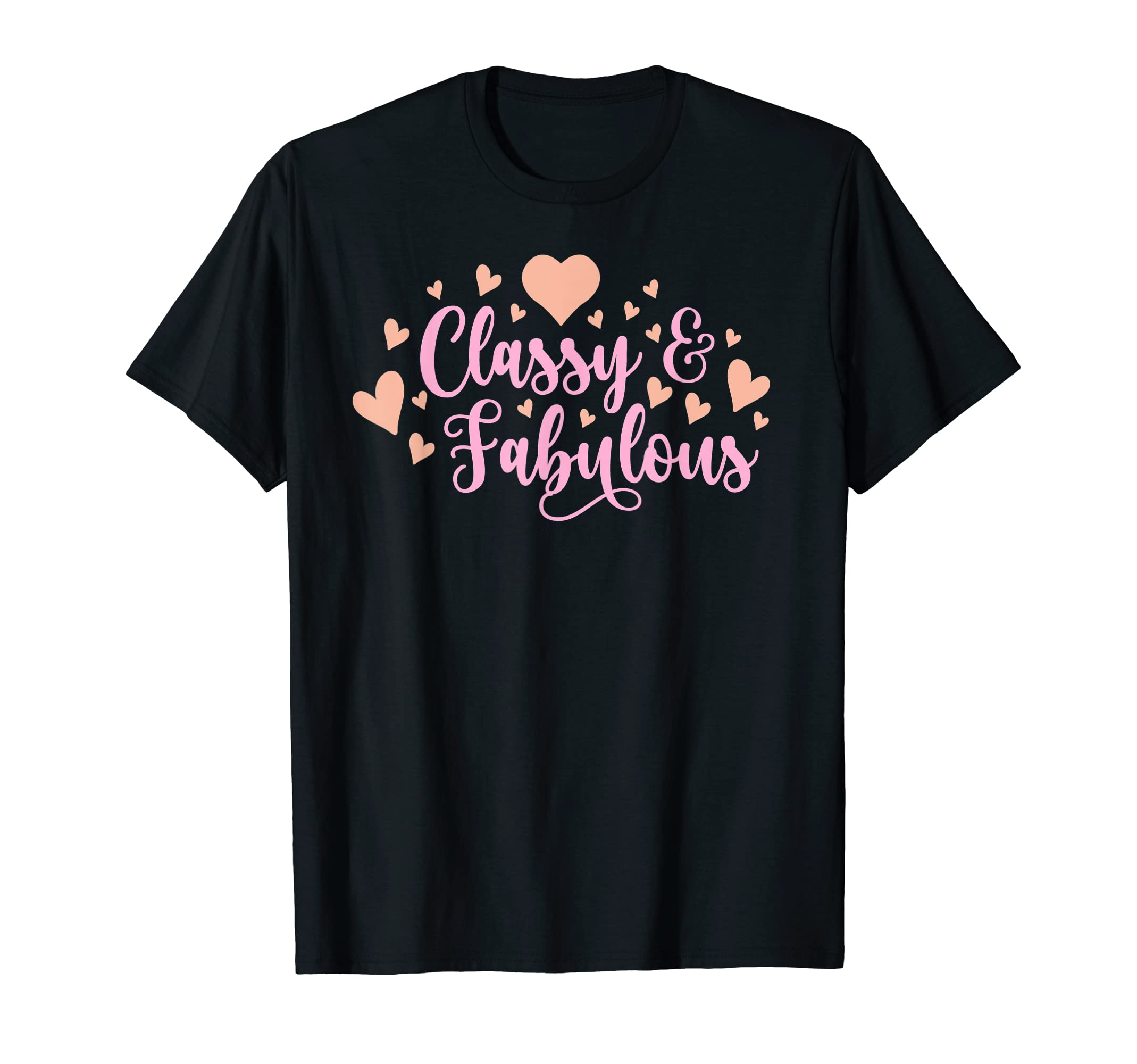Classy and Fabulous T-Shirt