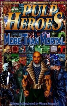 Paperback Pulp Heroes - More Than Mortal Book