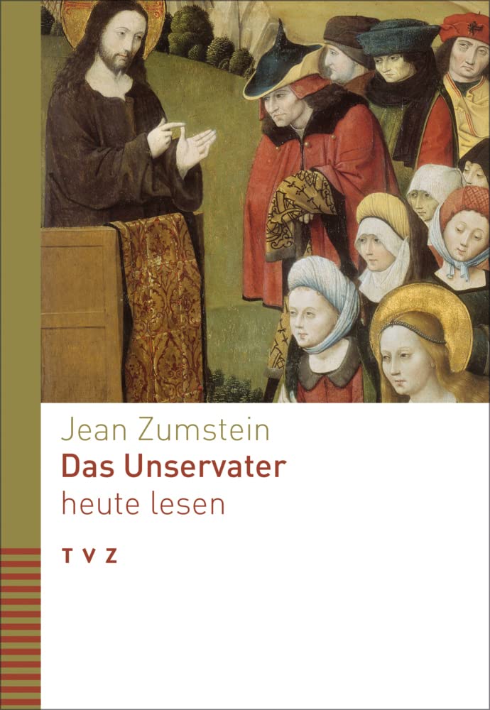Das Unservater heute lesen (Bibel heute lesen)
