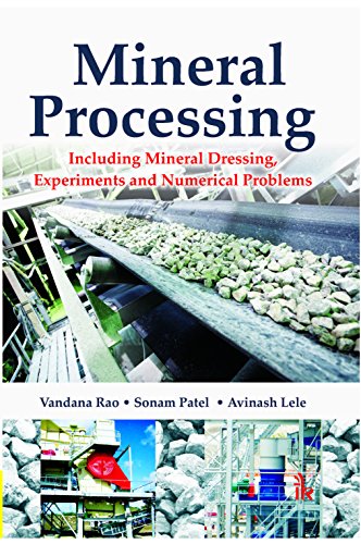 Mineral Processing: Including Mineral Dressing, Experiments and Numerical Problems