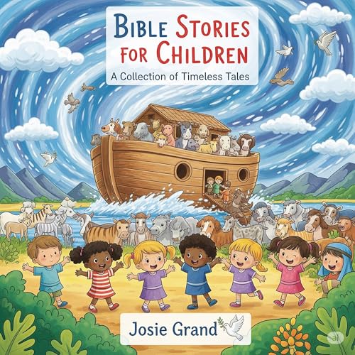 Bible Stories for Children: A Collection of Timeless Tales (Children's Books Book 3) (English Edition)