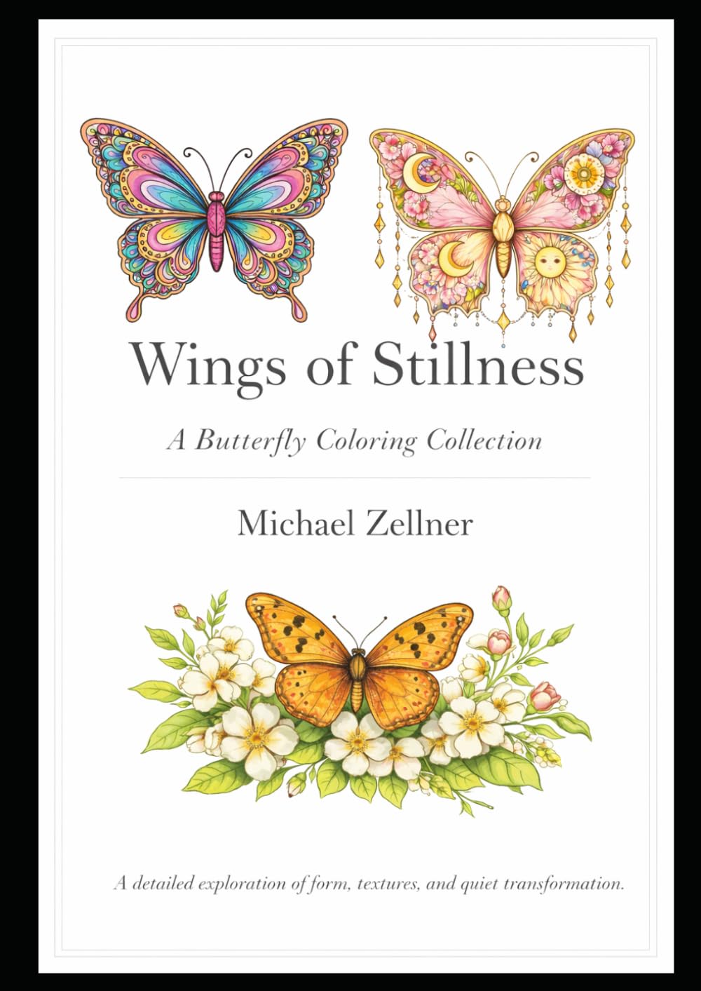 Wings of Stillness: a butterfly coloring book