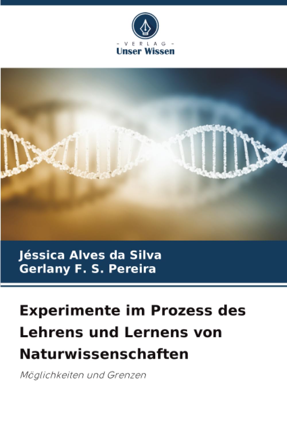 Experimente im Prozess des Lehrens und Lernens von Naturwissenschaften: Möglichkeiten und Grenzen