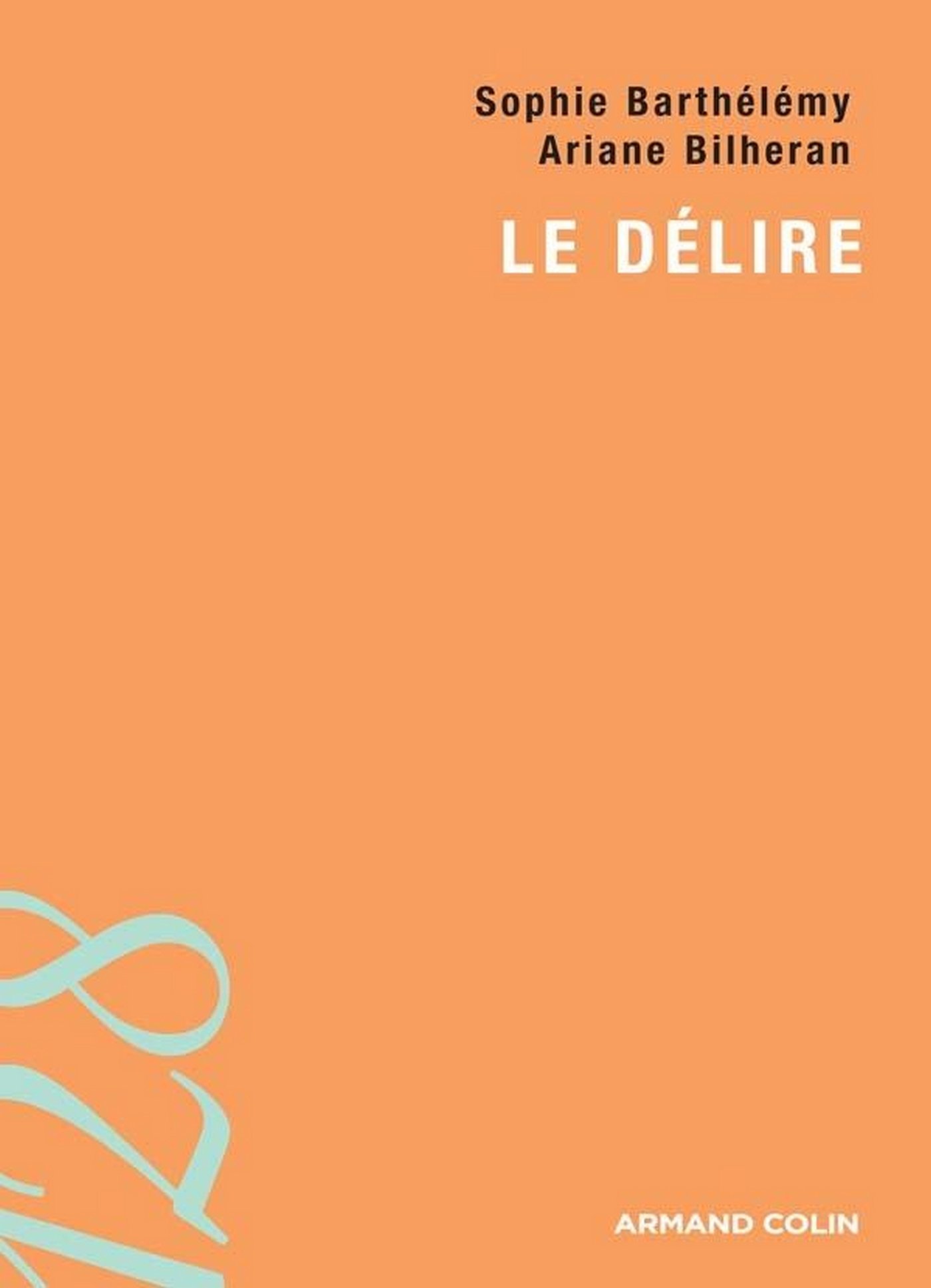 Le délire (128) (French Edition)