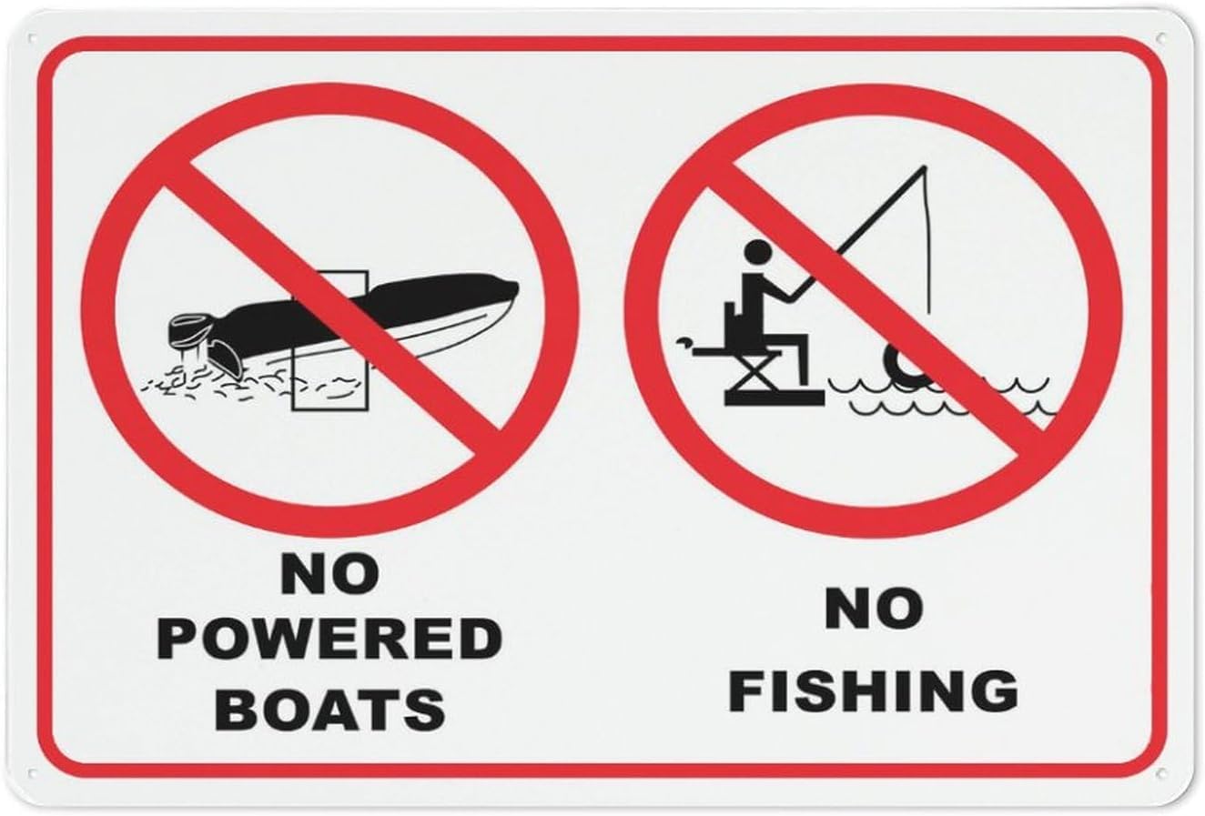 No Powered Boats No Fishing Rust Free Aluminum Sign - Weather Resistant Decor with Pre-Drilled Holes for Lake, Pond - 12x16 Inches​