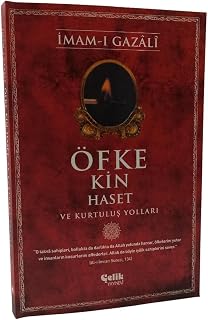 Öfke Kin Haset ve Kurtulus Yollari