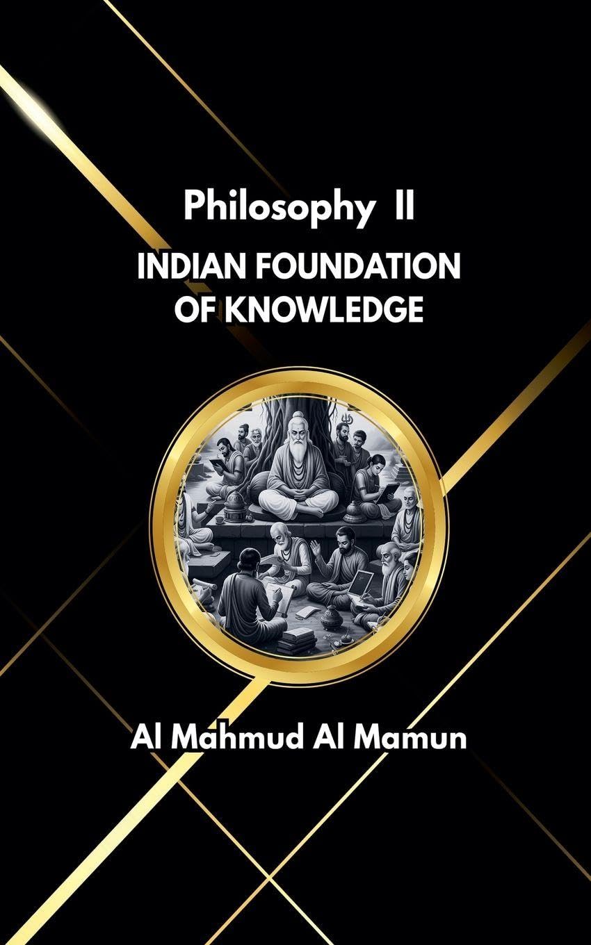 Indian Foundation of Knowledge: 2 (Philosophy)