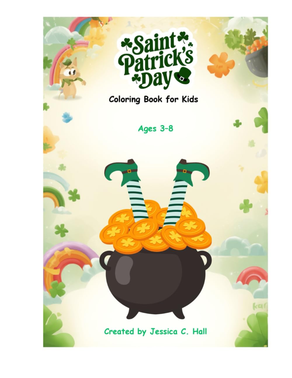St. Patrick’s Day Fun! Coloring Book for Kids: Ages 3–8