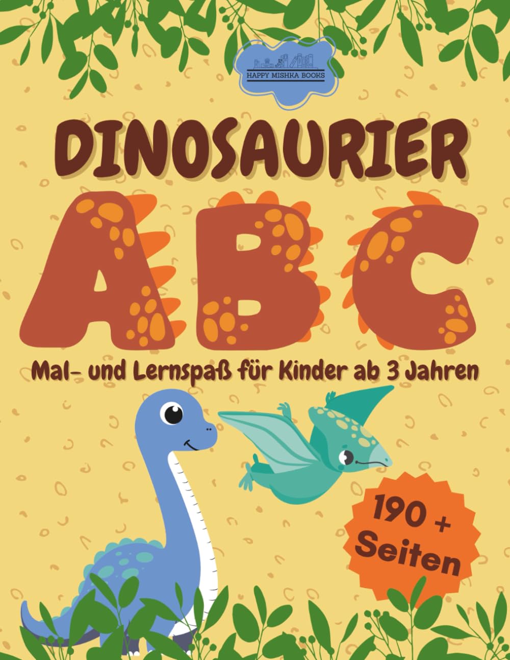 Dinosaurier ABC: Mal- und Lernspaß für Kinder ab 3 Jahren