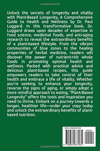 Plant Based Longevity Diet Cookbook: Maximize Your Health, Live Longer, Beat Diseases With 50 Whole