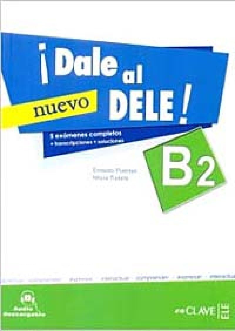 ¡Dale al DELE! B2: nuevo DELE B2