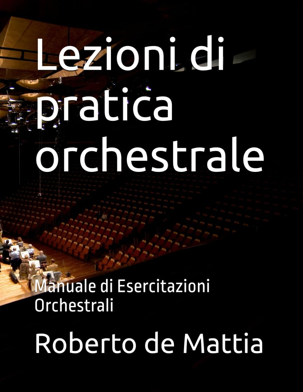 Lezioni di pratica orchestrale: Manuale di Esercitazioni Orchestrali