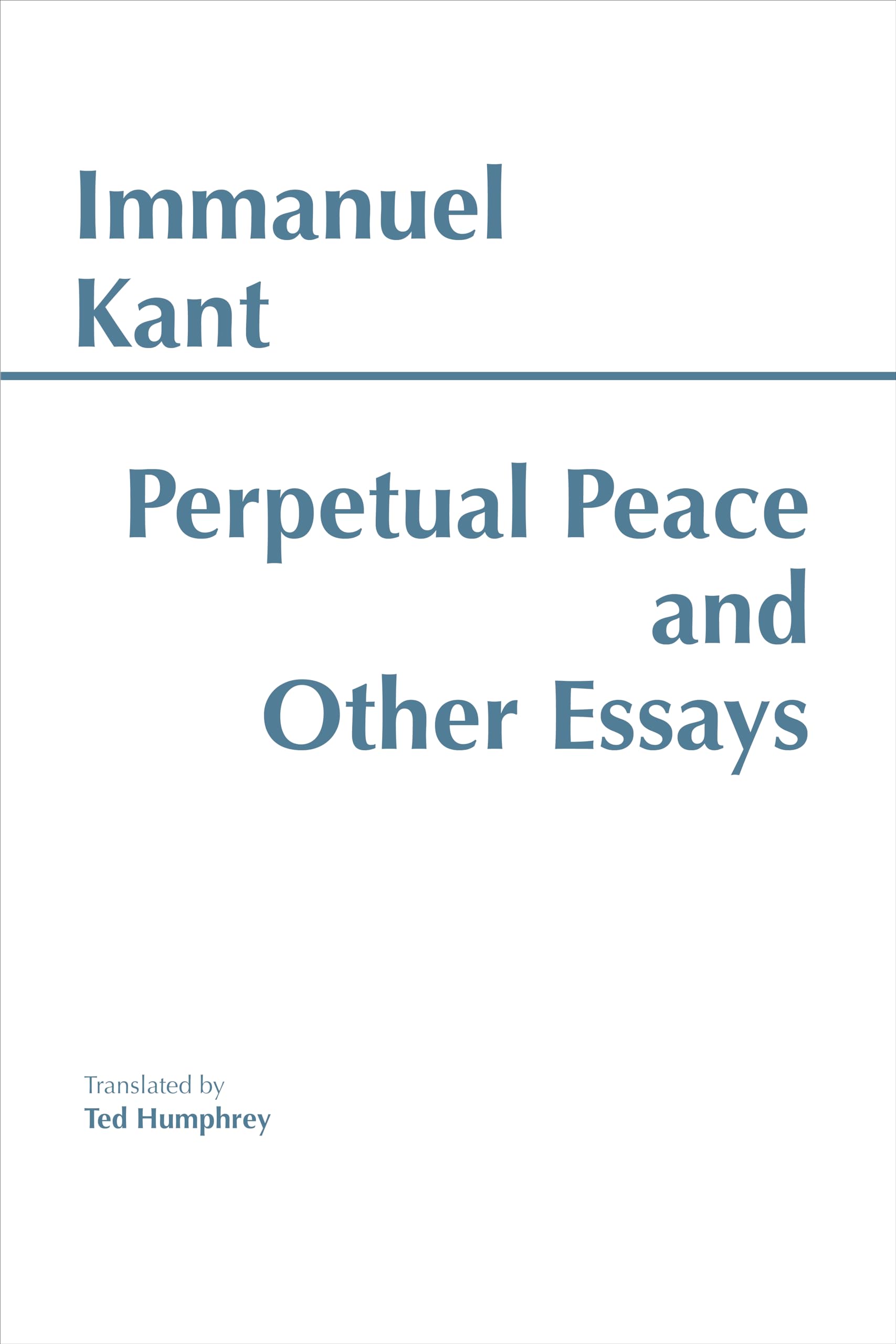 Perpetual Peace and Other Essays (Hackett Classics)