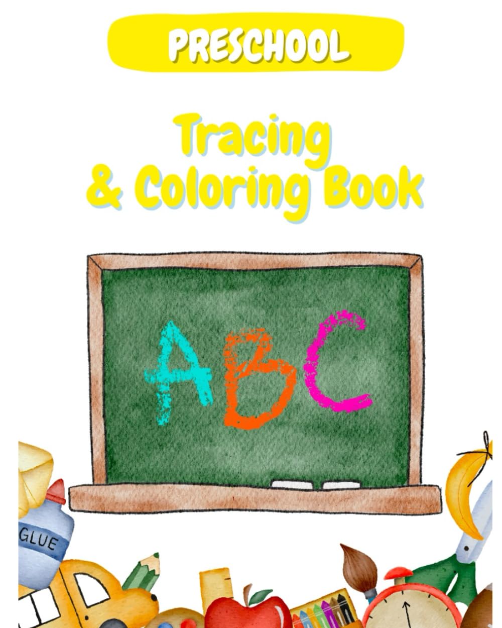 Preschool Tracing and Coloring Book