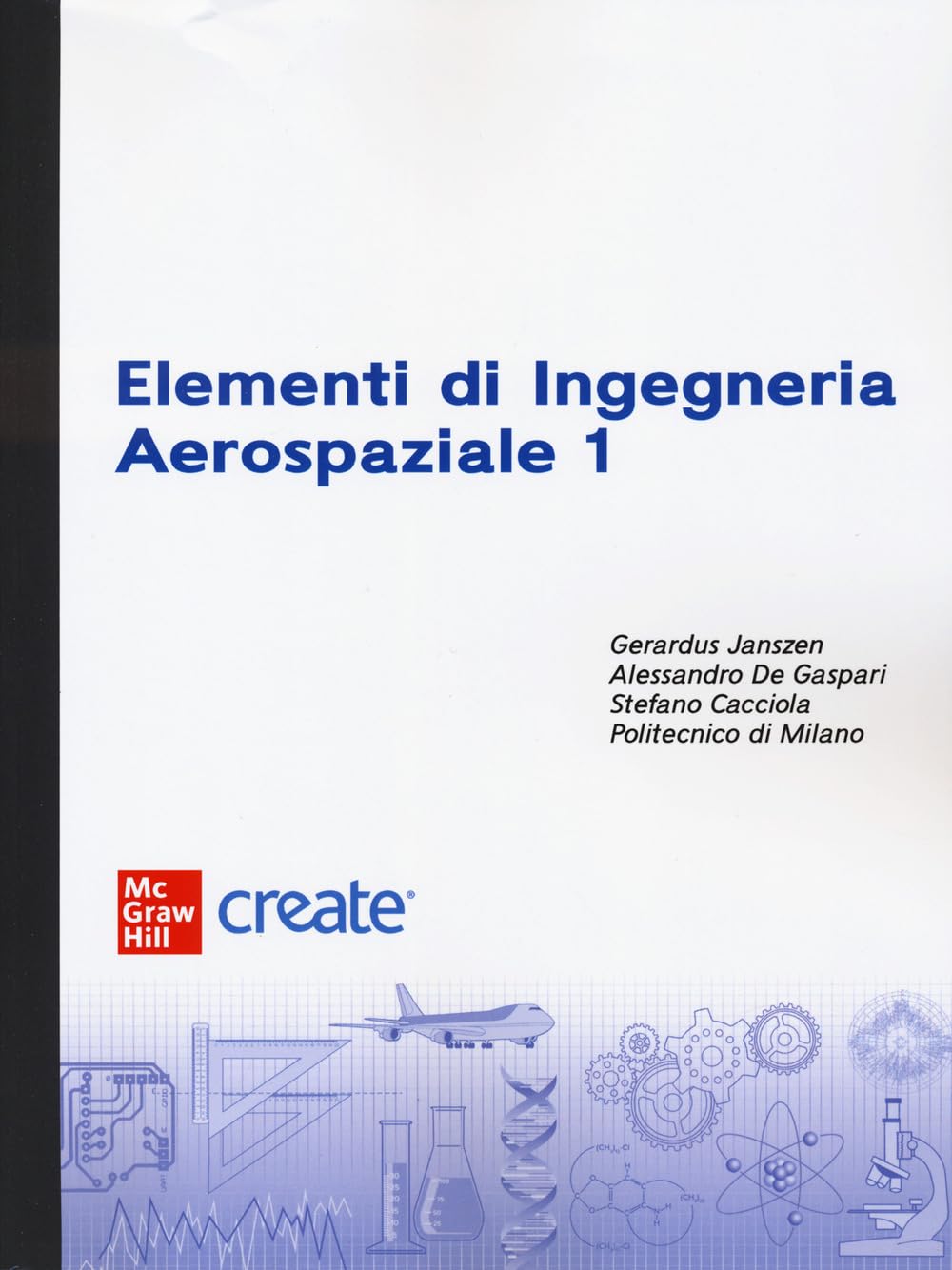 Elementi di ingegneria aerospaziale (Vol. 1)