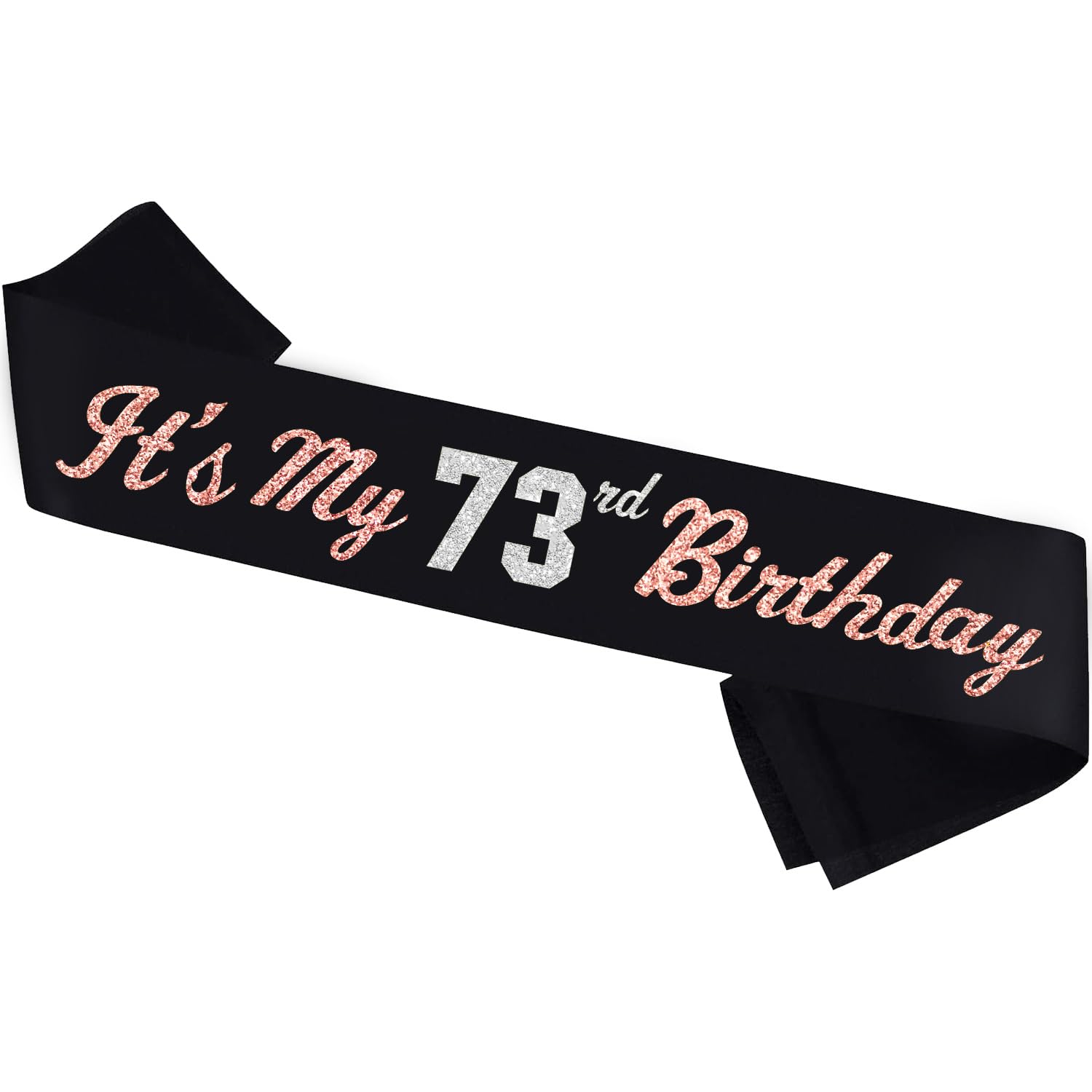It’s My 73rd Birthday Sash Silver Rose Gold Foil Black Satin Birthday Sash Happy 73rd Birthday Party Gift Decorations Favors for Women Girls Men Boys (73)