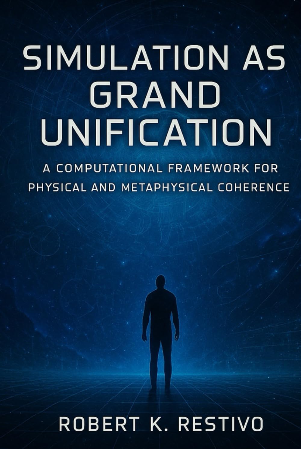 Simulation as Grand Unification: A Computational Hypothesis of Physical and Philosophical Coherence