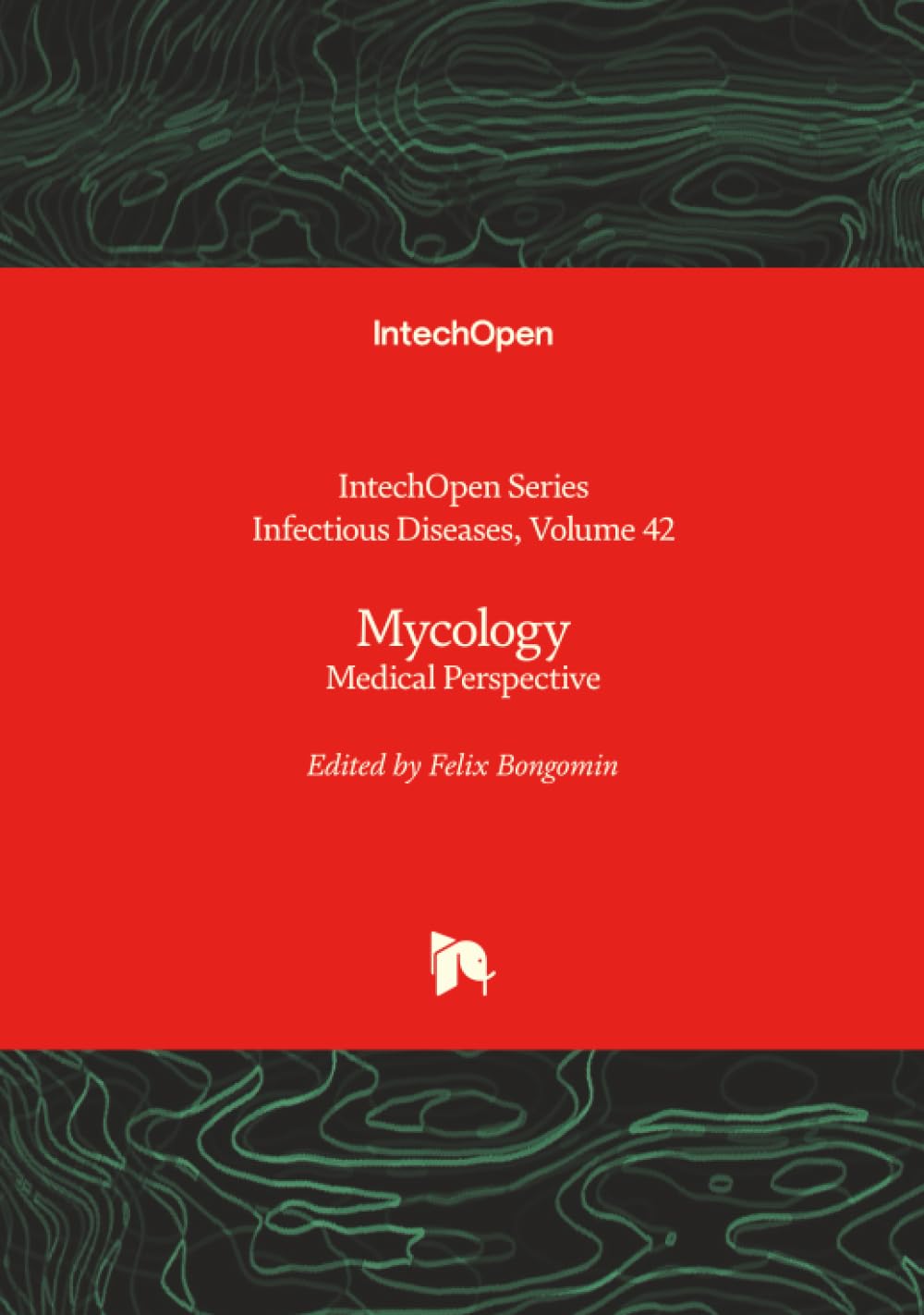 Mycology - Medical Perspective (Infectious Diseases)