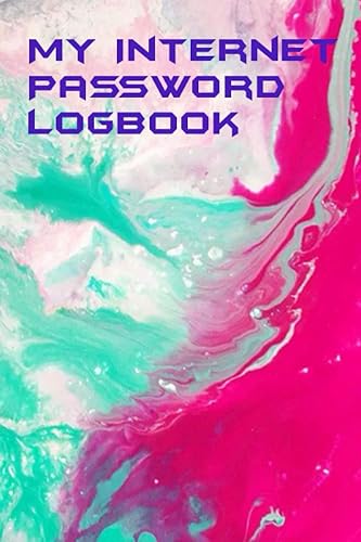 My Internet Password Logbook: Never forget your Website, Username and Password details again. Internet Password Vault