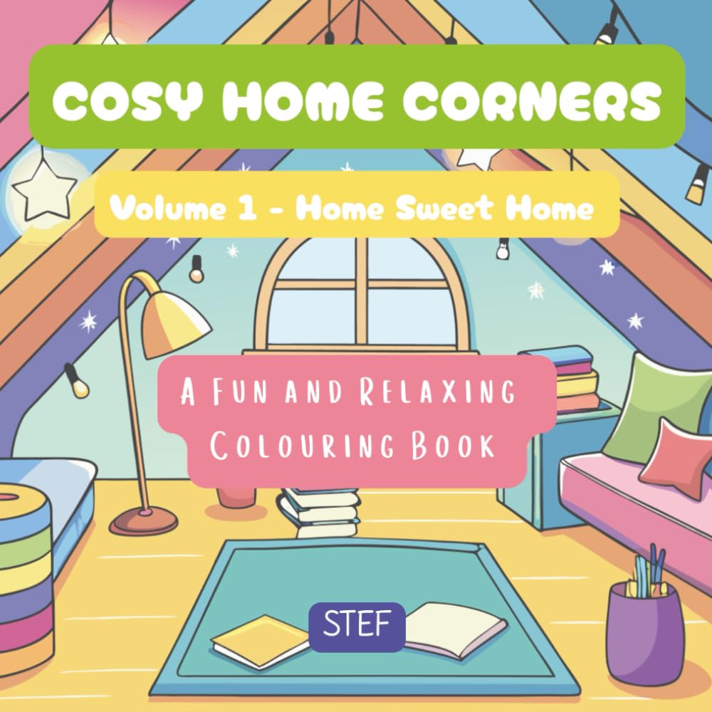 Cosy Home Corners: A Relaxing Hygge Colouring Book for All Ages: 35 cosy and charming interior scenes to colour, calming and easy-to-colour designs for all ages (HOME SWEET HOME)