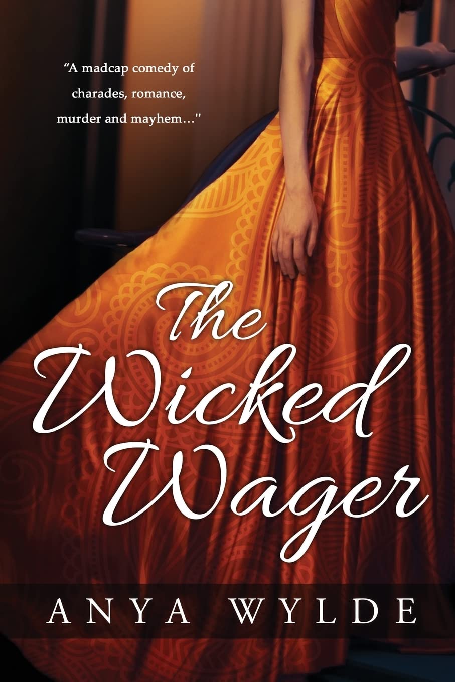 The Wicked Wager ( A Regency Murder Mystery & Romance )