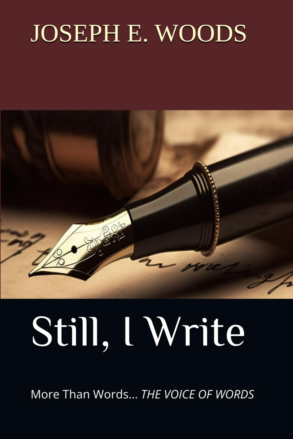 Still, I Write: More Than Words… THE VOICE OF WORDS