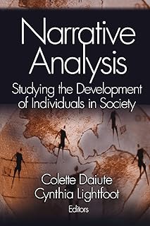 Narrative Analysis: Studying the Development of Individuals in Society