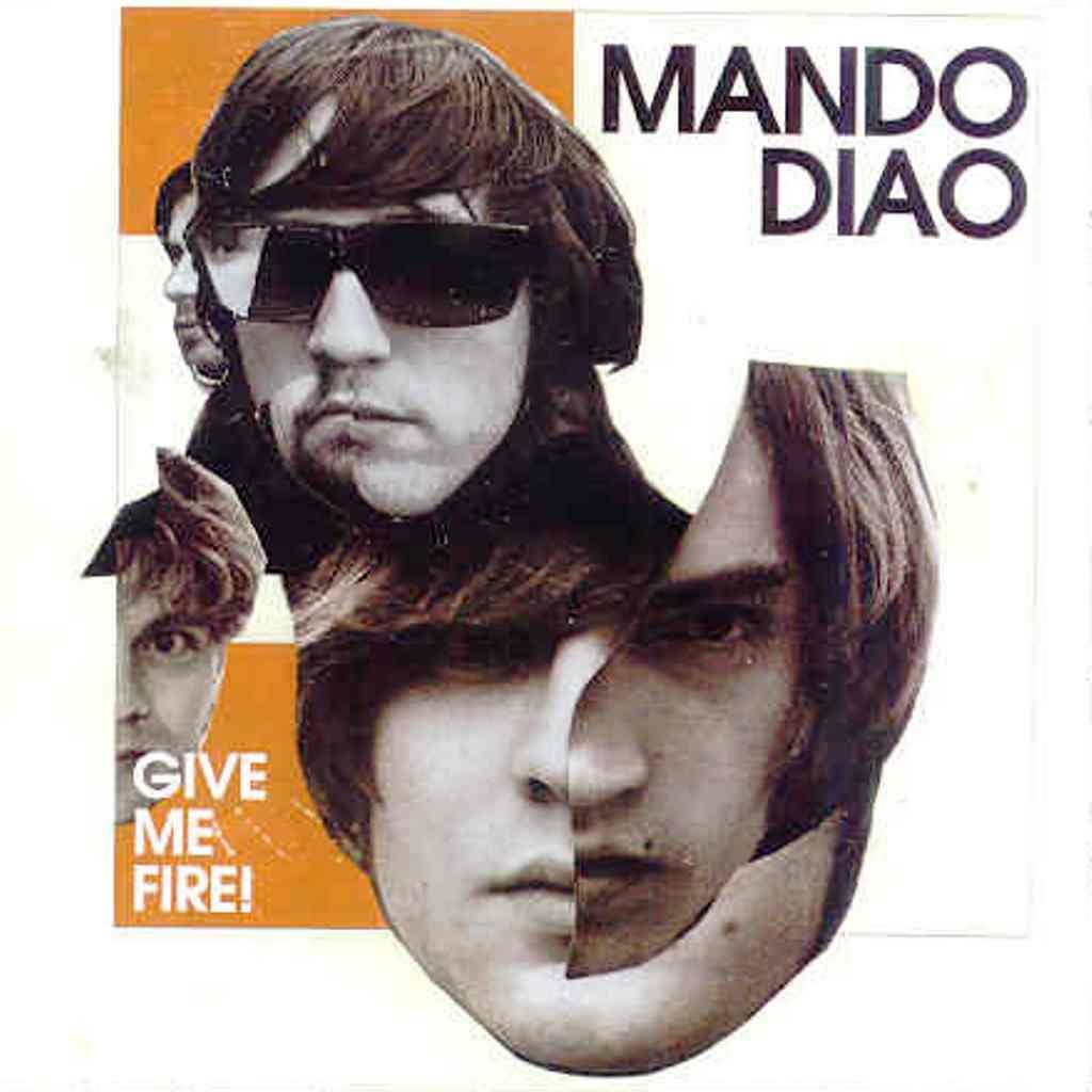 MANDO DIAO - GIVE ME FIRE! [Audio CD] MANDO DIAO