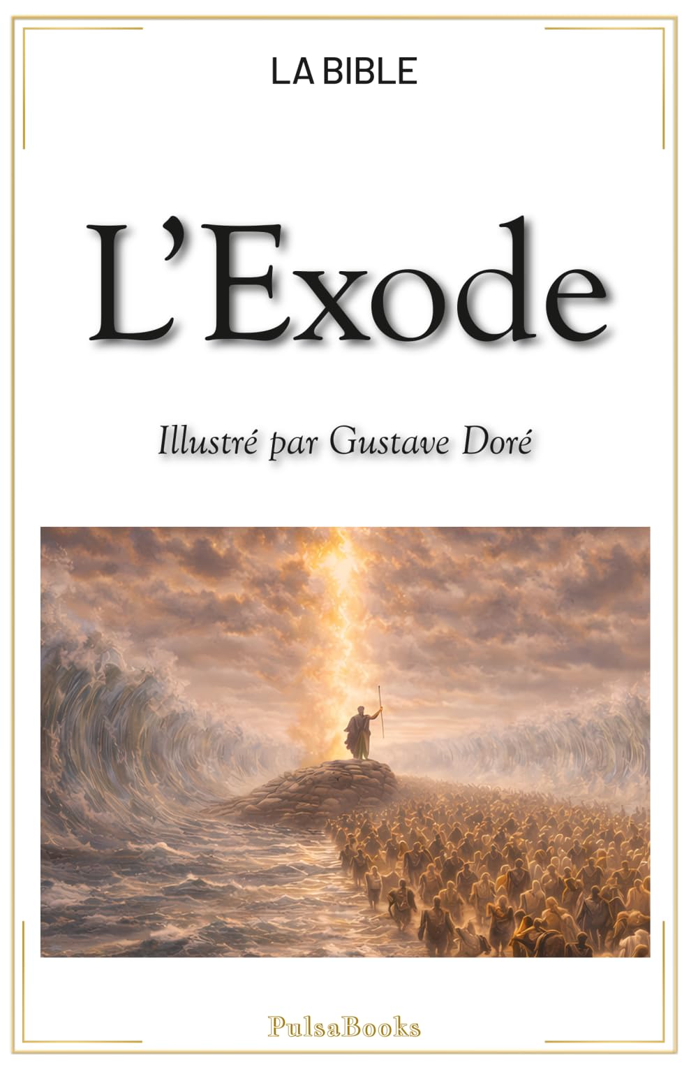 L'Exode: illustré par Gustave Doré