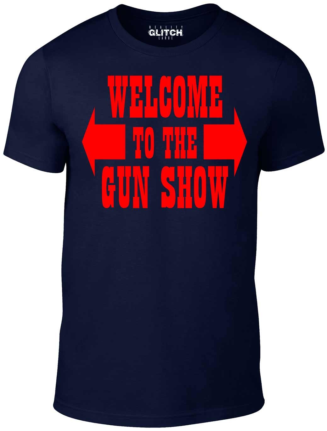 Reality Glitch Men's Navy Welcome To The Gun Show Crew Neck T-Shirt