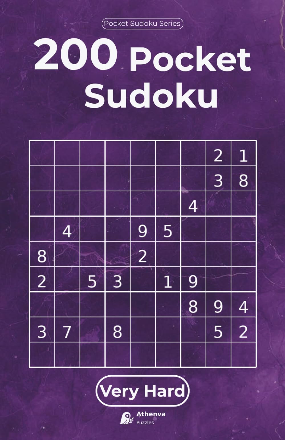 200 Pocket Sudoku · Very Hard Level: 200 very hard sudoku puzzles for advanced players · challenging logic games to train focus and enjoy a real mental workout