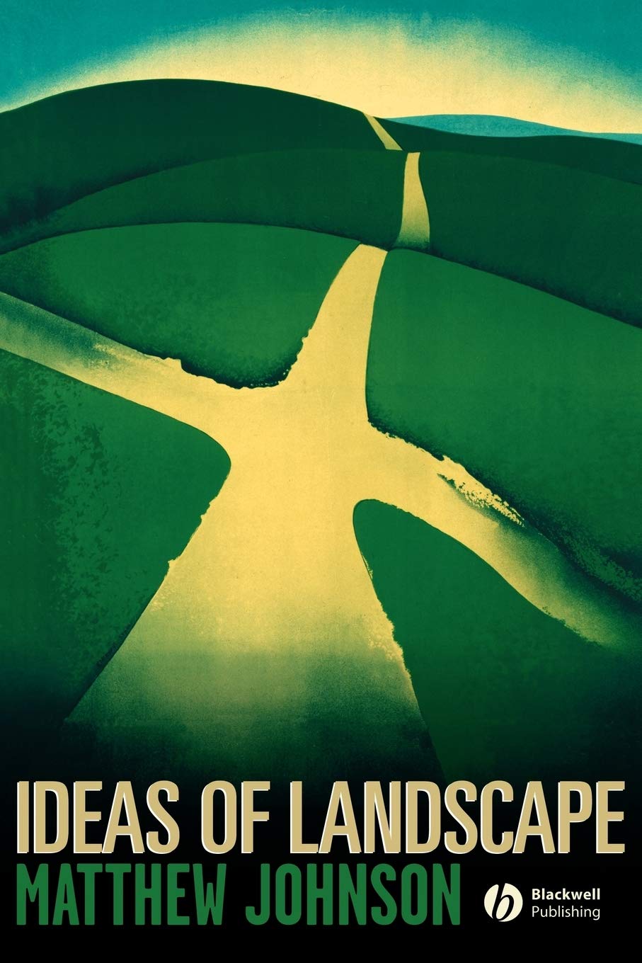 Ideas of Landscape by Matthew Johnson - 9781405101608