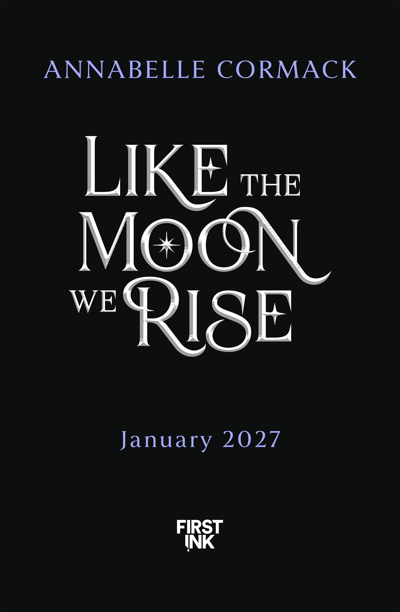 Like the Moon We Rise: the spellbinding new gothic romantasy (The Poisoner's Moon)