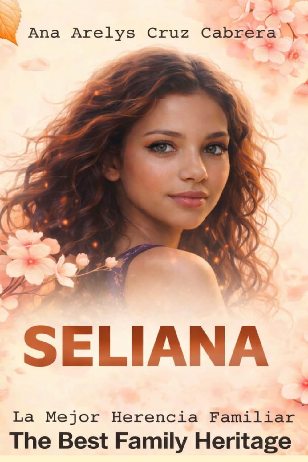 SELIANA: La Mejor Herencia Familiar/The Best Family Heritage
