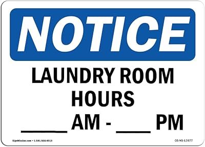 OSHA Notice Signs - Laundry Room Hours____ AM - PM Sign | Extremely Durable Made in The USA Signs Or Heavy Duty Vinyl Label | Protect Your Construction Site, Warehouse & Business